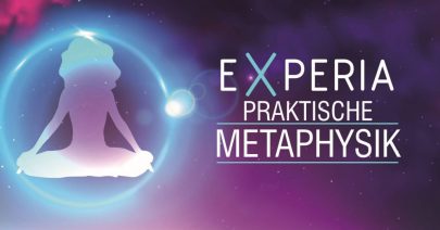 Eventreihe - eXperia - praktische Metaphysik