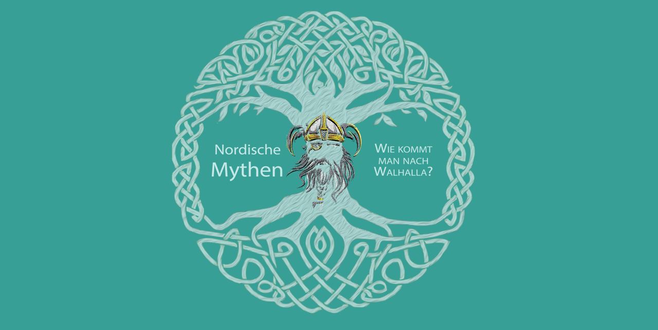 Nordische Mythen - wie kommt man nach Walhalla?