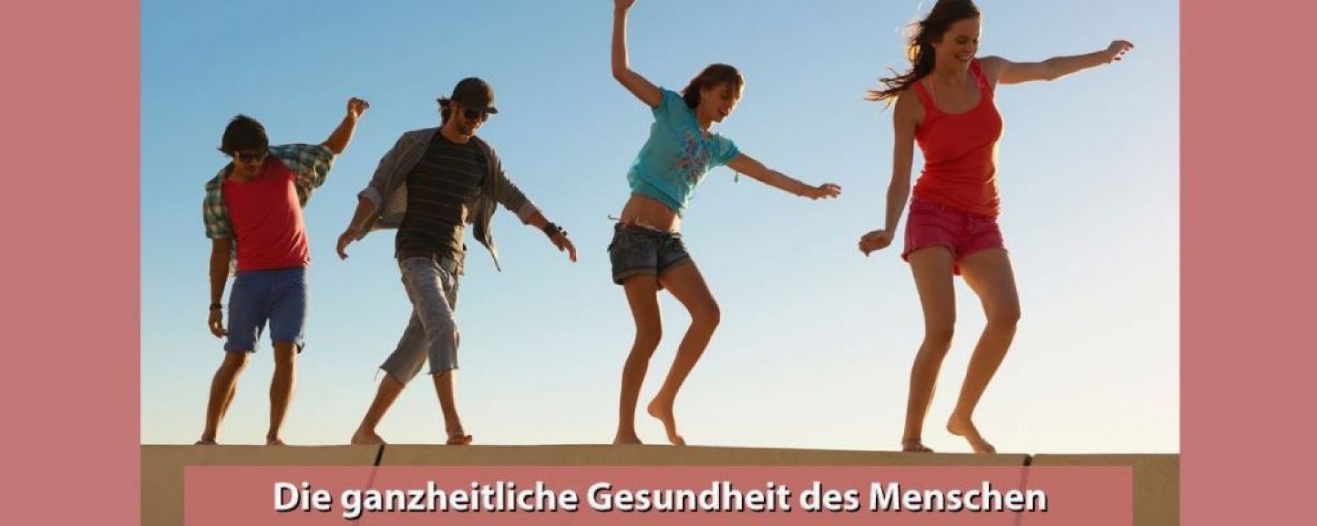 Die ganzheitliche Gesundheit des Menschen