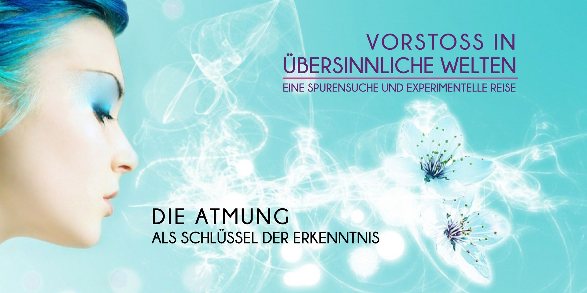 Die Atmung als Schlüssel der Erkenntnis Die Atmung als Schlüssel der Erkenntnis
