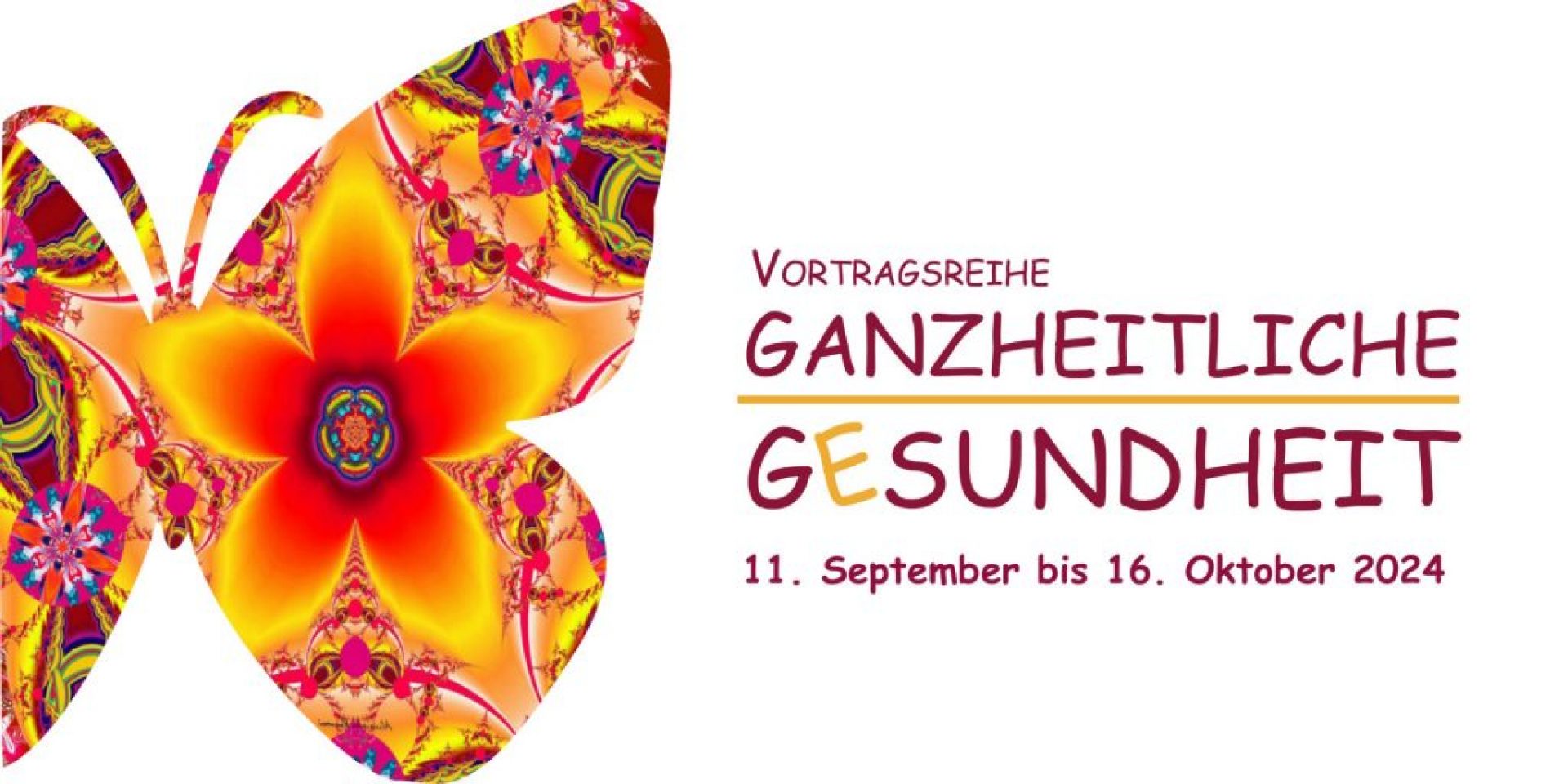 Ganzheitliche Gesundheit - Vortragsreihe